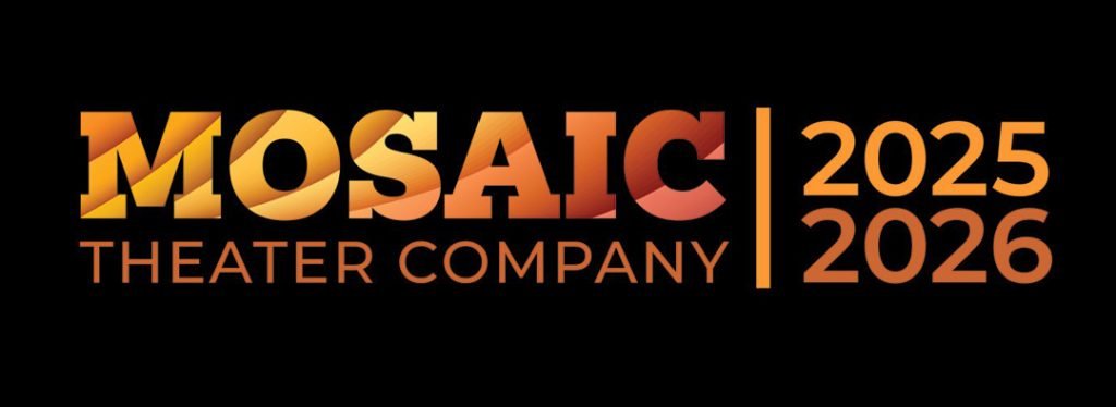 Theatre News: Mosaic Theater Company Announces 2025-2026 Season ...